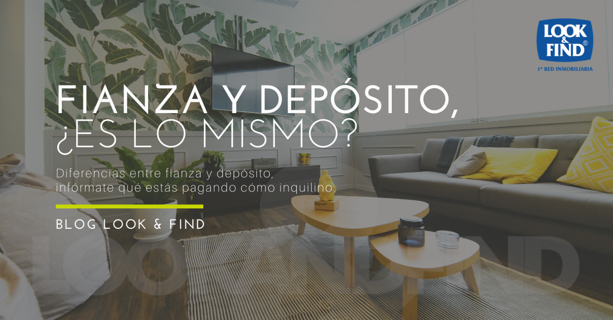 Fianza Y Depósito ¿es Lo Mismo Inmobiliaria Look And Find 8823